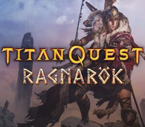 Titan Quest – Ragnarok DLC LATAM/RU/CN/IN/TR Steam CD Key