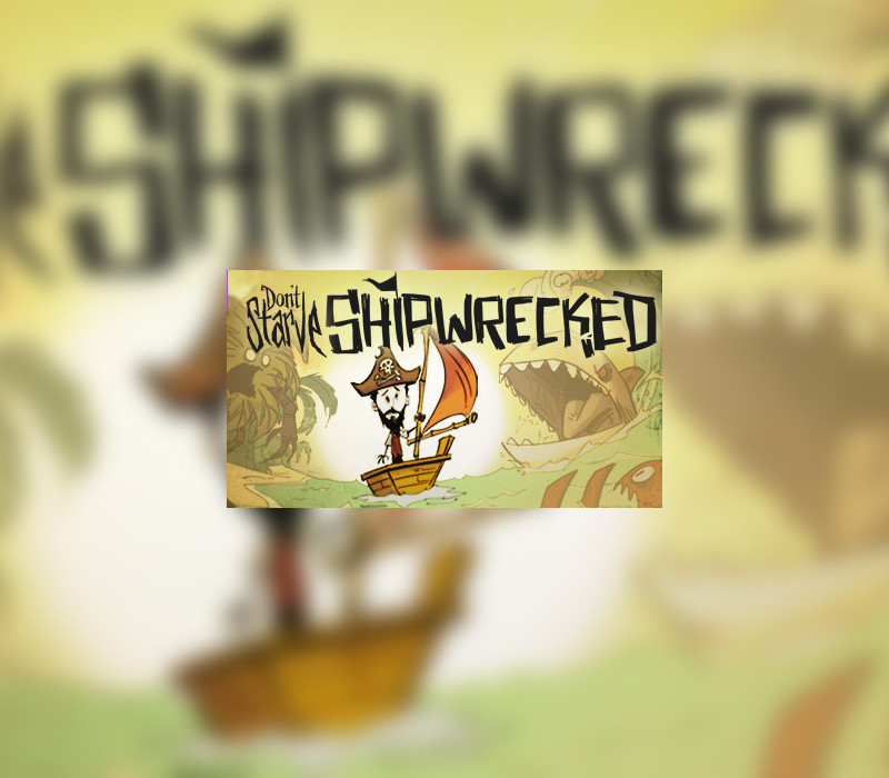 Don’t Starve: Shipwrecked DLC Steam Gift