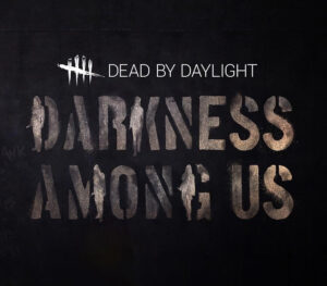 Dead by Daylight – Darkness Among Us DLC PC Steam CD Key