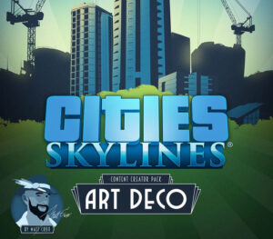 Cities: Skylines – Content Creator Pack: Art Deco DLC Steam CD Key