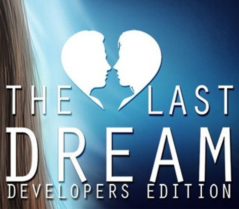 The Last Dream: Developer’s Edition Steam CD Key