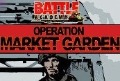 Battle Academy – Operation Market Garden DLC Steam CD Key