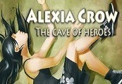 Alexia Crow and the Cave of Heroes Steam CD Key