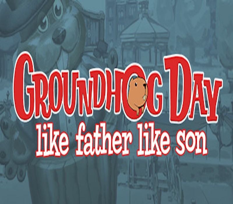 Groundhog Day: Like Father Like Son PC Steam CD Key