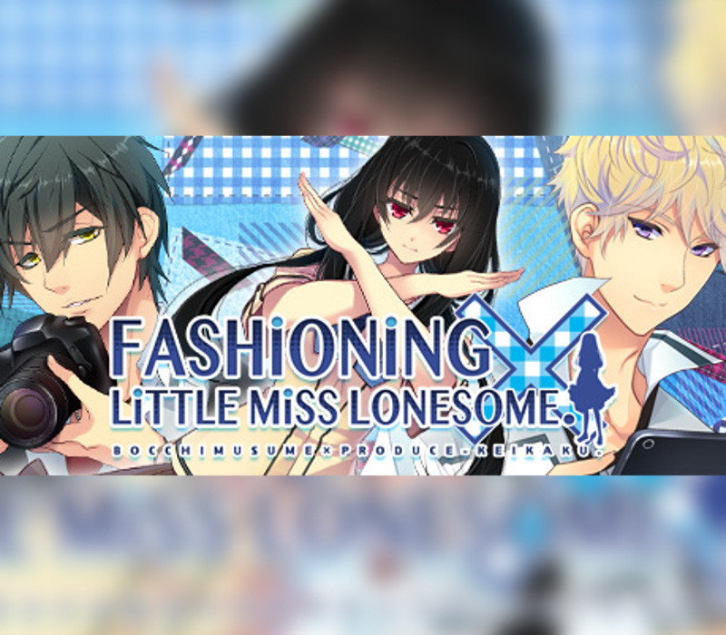 Fashioning Little Miss Lonesome Steam CD Key
