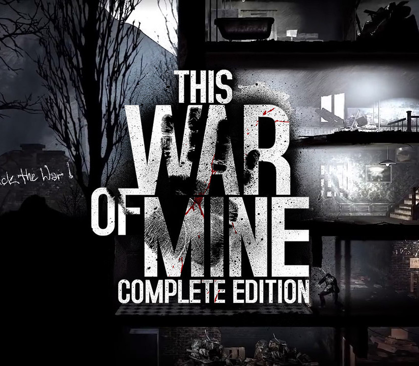 This War of Mine: Complete Edition PC Steam CD Key